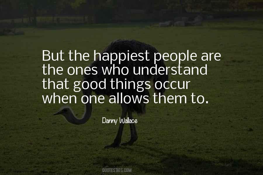 Quotes About Ones Happiness #1225717