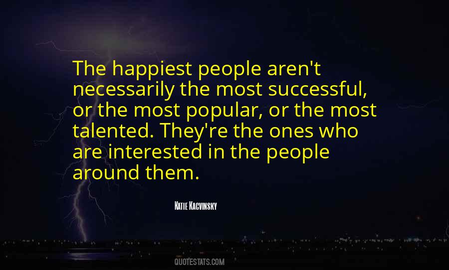 Quotes About Ones Happiness #254612