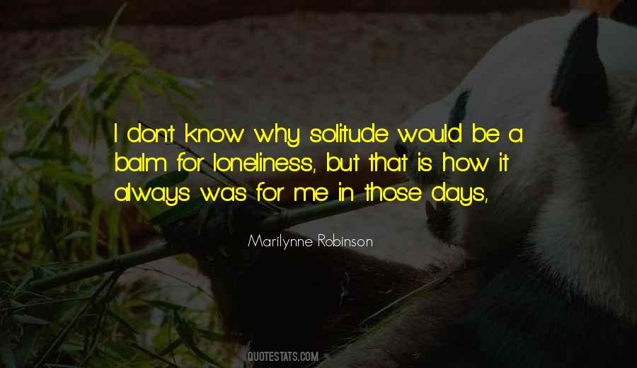 Loneliness Solitude Quotes #416150