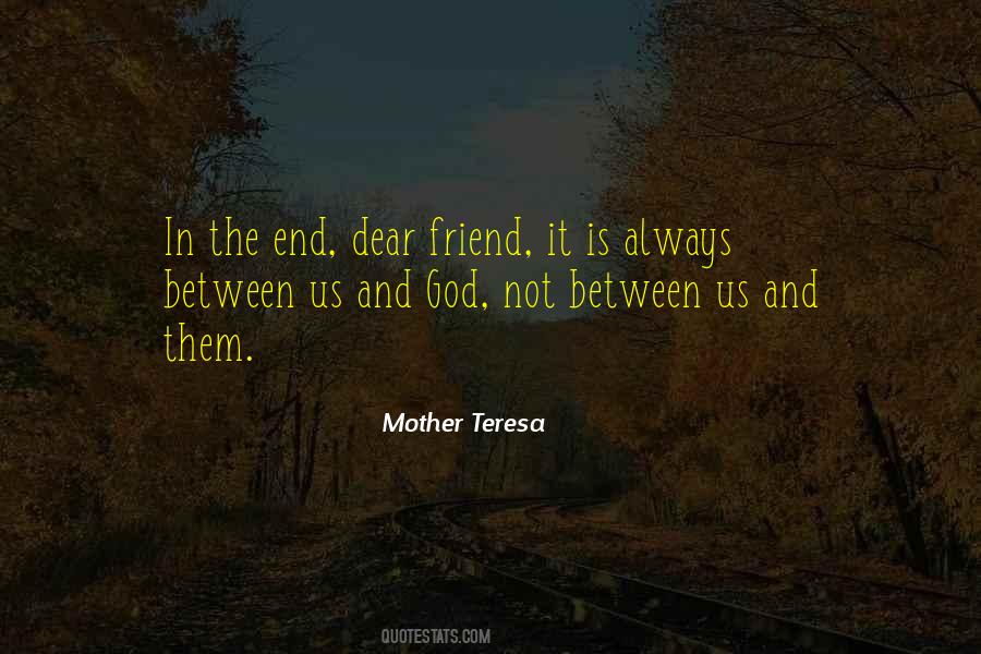 Quotes For A Very Dear Friend #474453