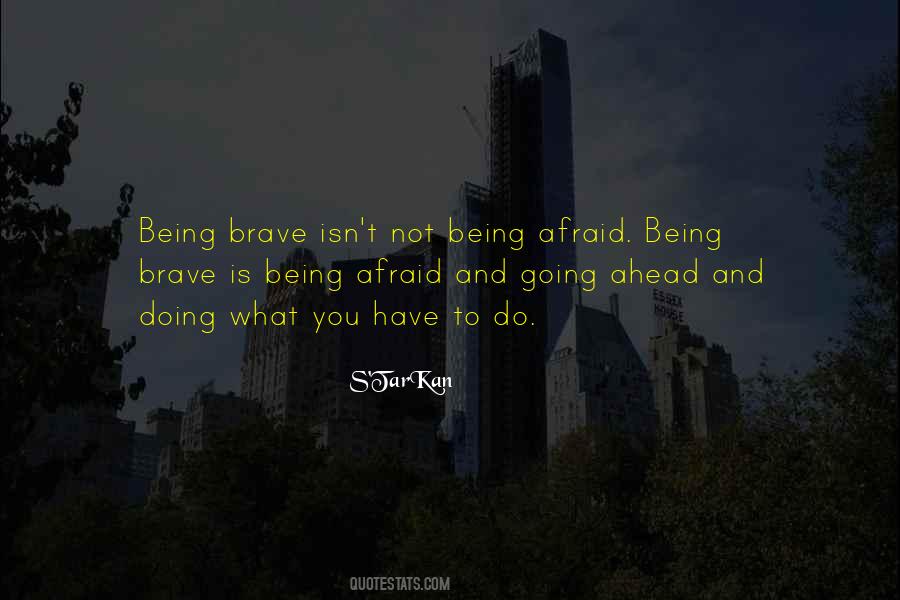 And Being Brave Quotes #1297016