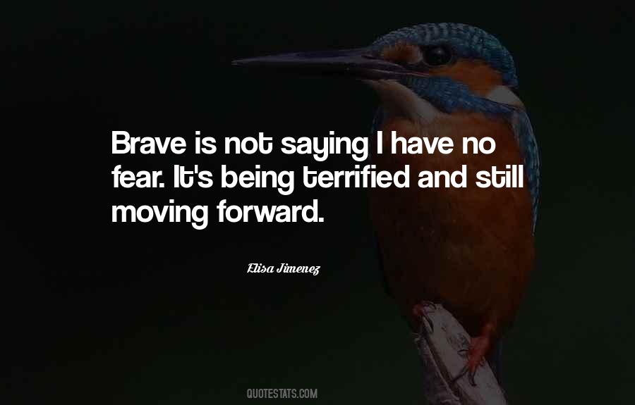 And Being Brave Quotes #1464947