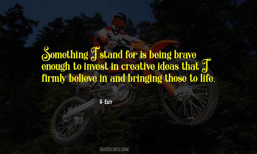 And Being Brave Quotes #1558596