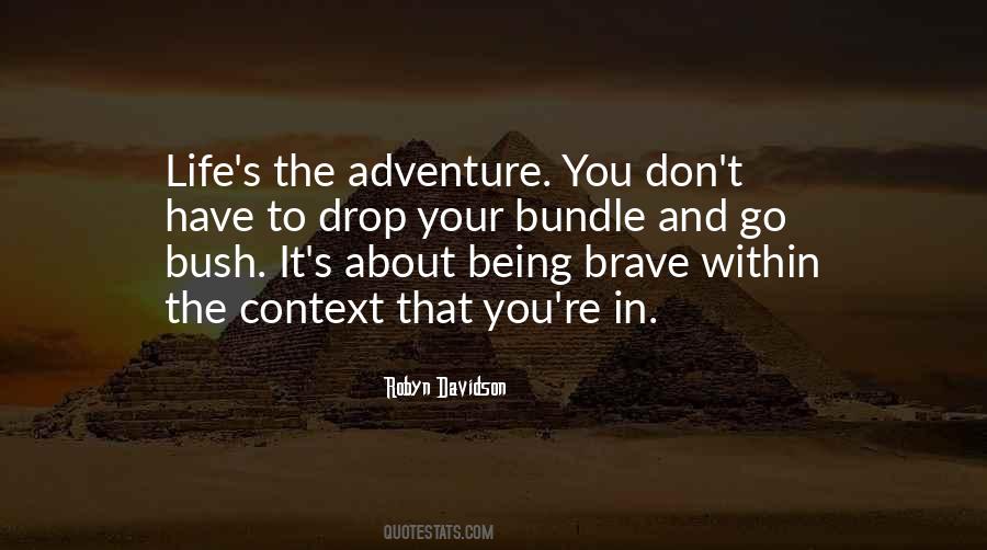And Being Brave Quotes #1564191
