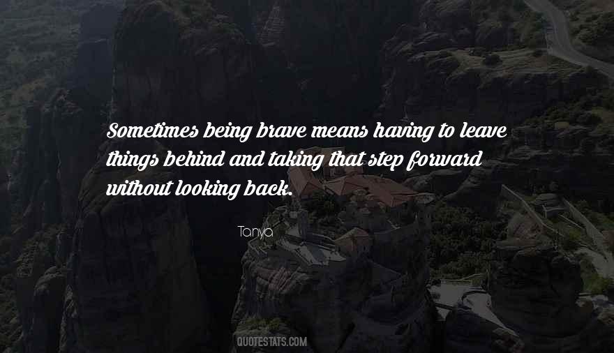 And Being Brave Quotes #8385