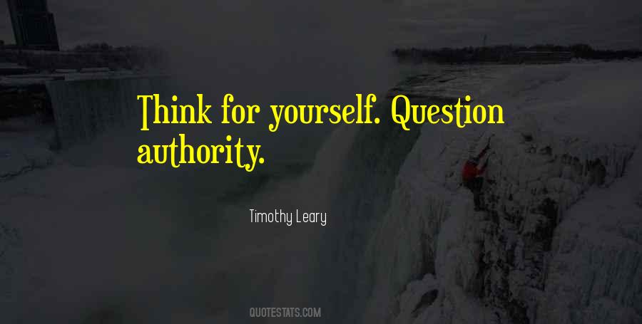 Think For Yourself Quotes #1411120
