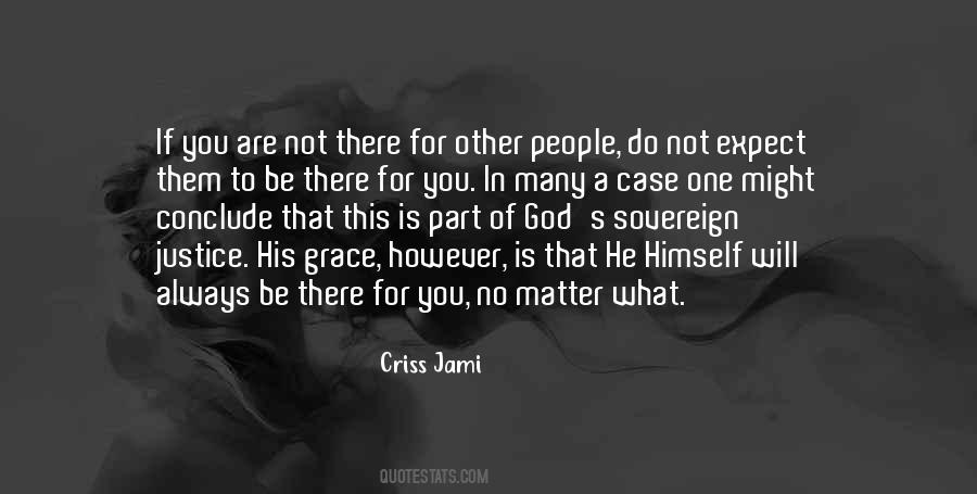 Quotes For Always Being There For You #1382005