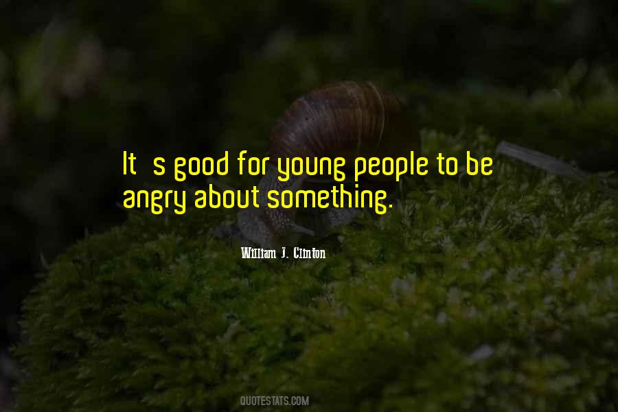 Quotes For Angry Young Man #1749393