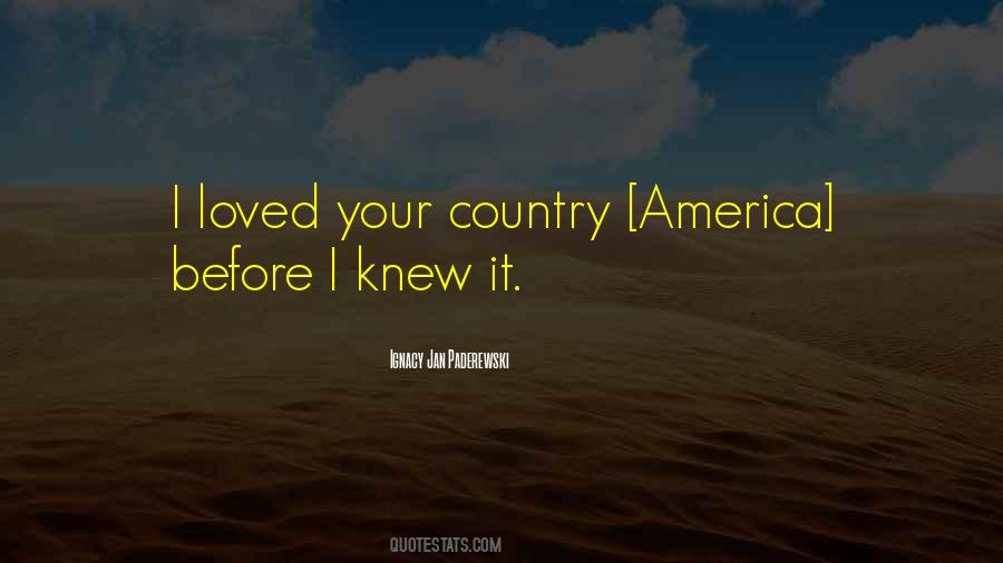 I Loved You Before I Knew You Quotes #1711824