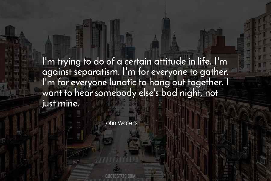 Quotes For Attitude Life #45311