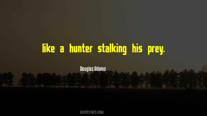 A Hunter Quotes #1105907