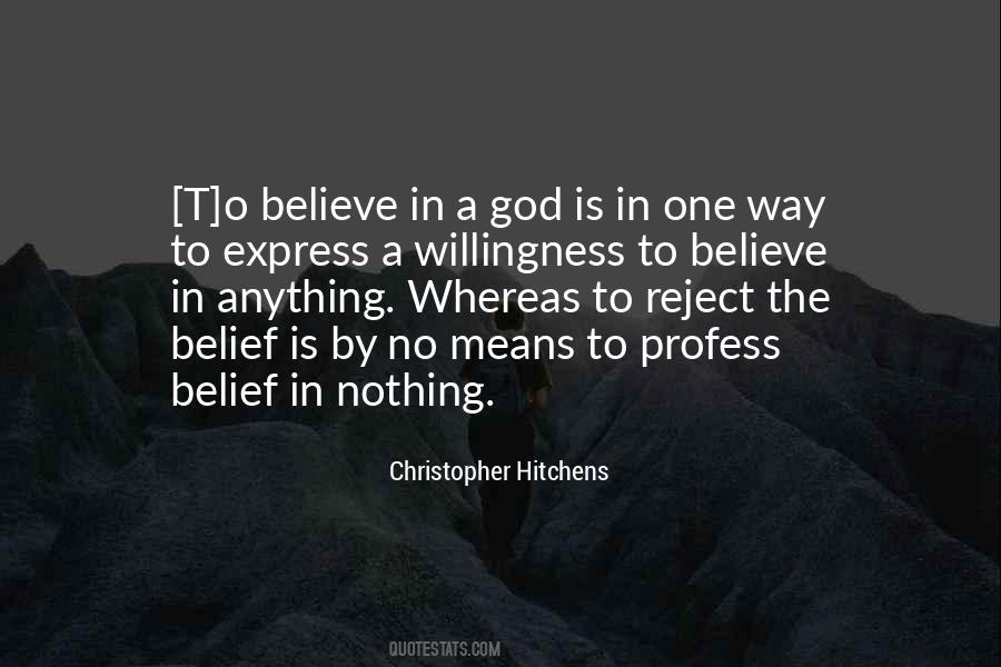 Willingness To Believe Quotes #1377845