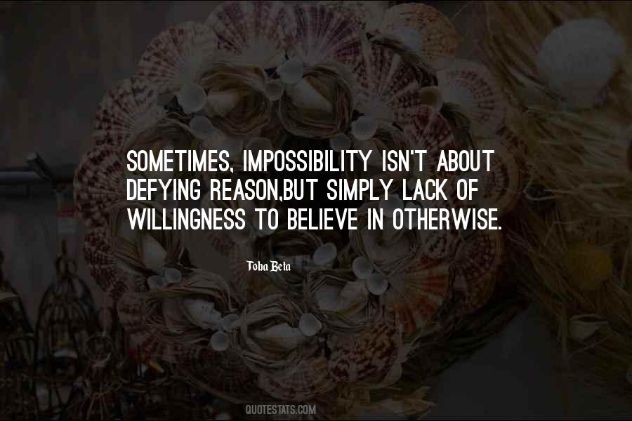Willingness To Believe Quotes #1739773