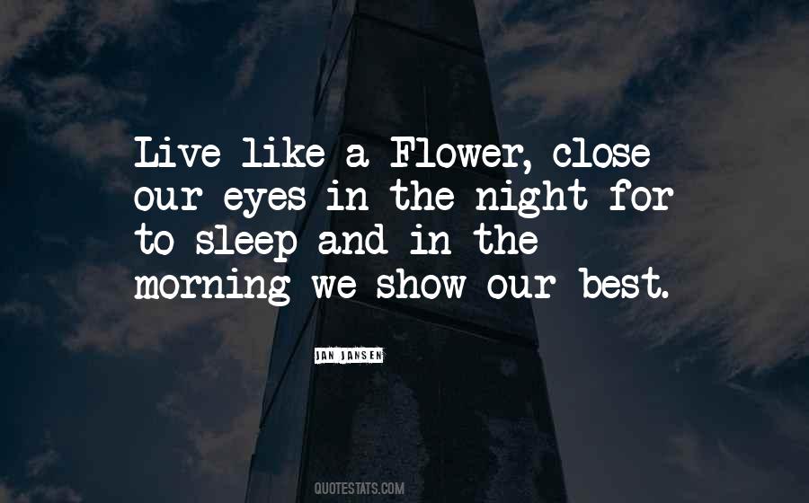 Flower In The Night Quotes #549844