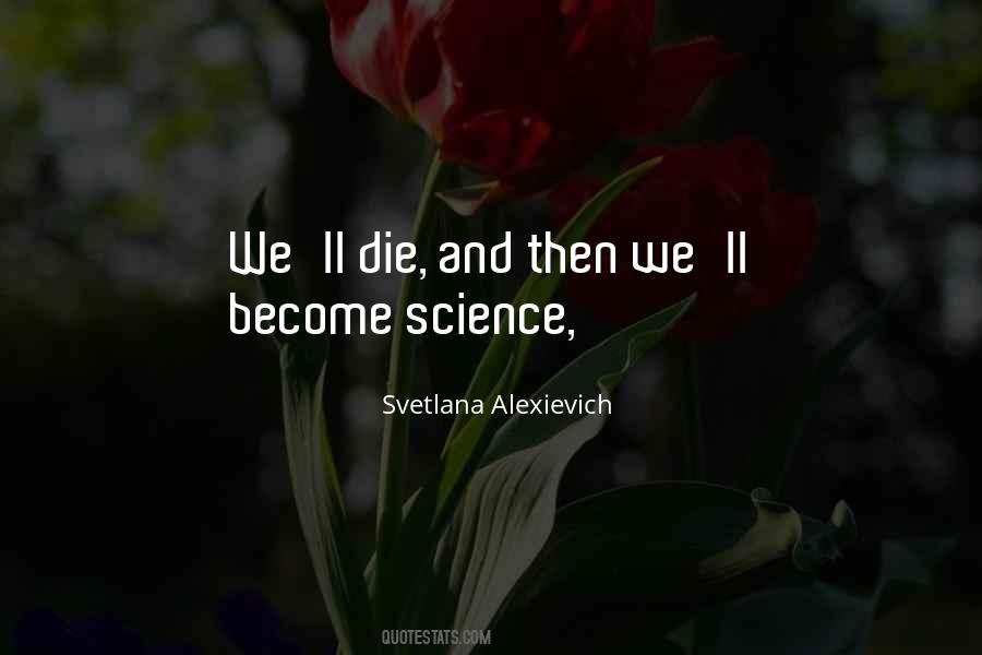 Alexievich Quotes #1153103