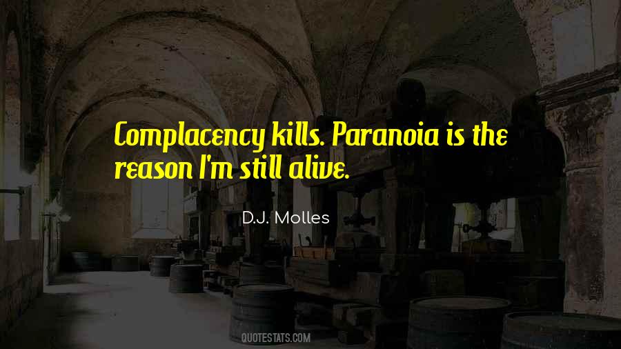 Complacency Kills Quotes #774858