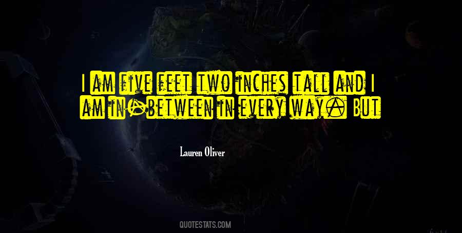 Feet And Inches Quotes #973583