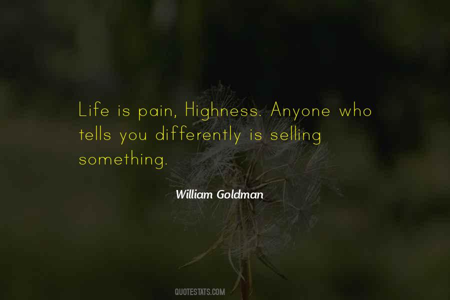 Life Is Pain Quotes #1255567