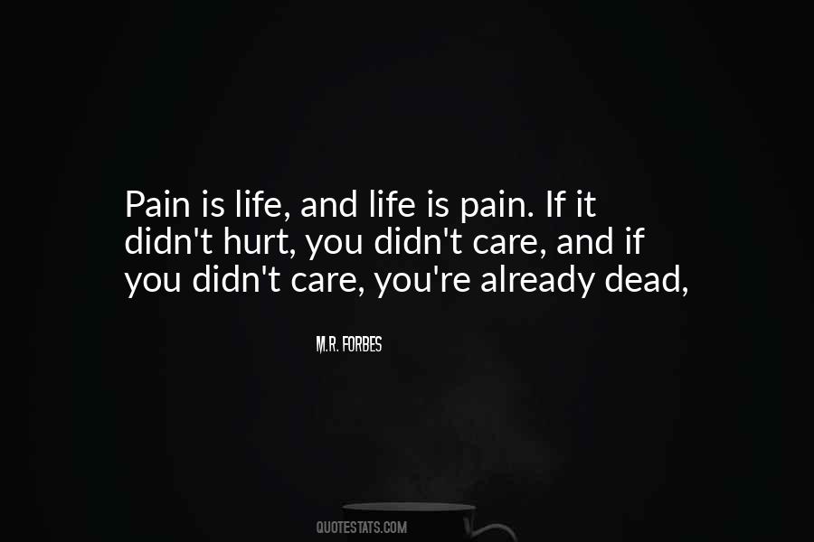 Life Is Pain Quotes #1628630