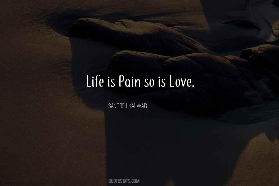 Life Is Pain Quotes #531470