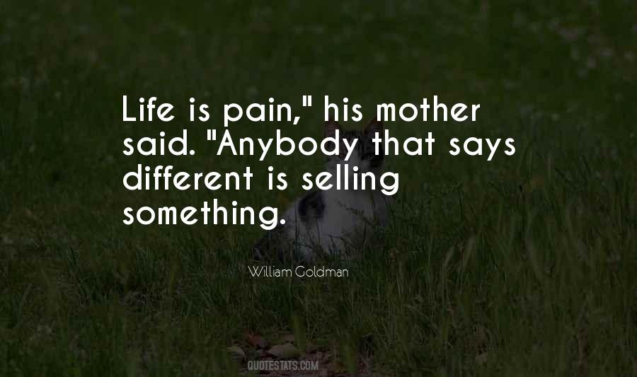 Life Is Pain Quotes #835786