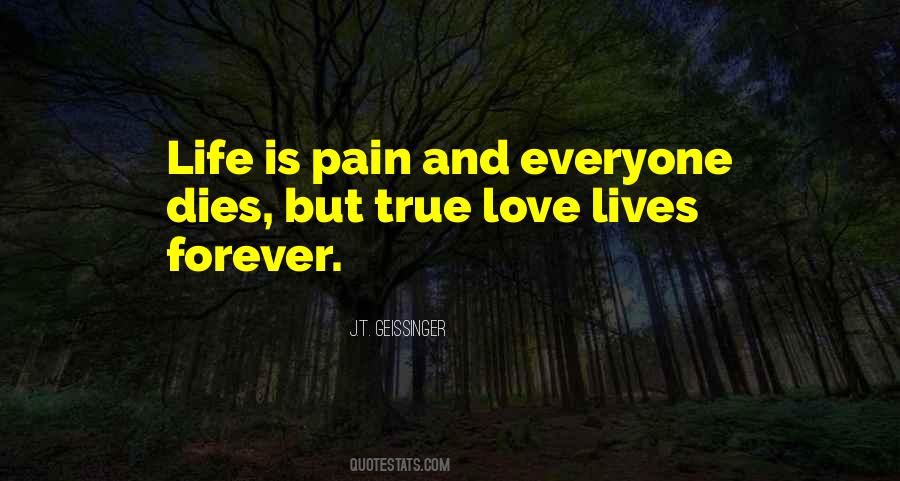 Life Is Pain Quotes #879681