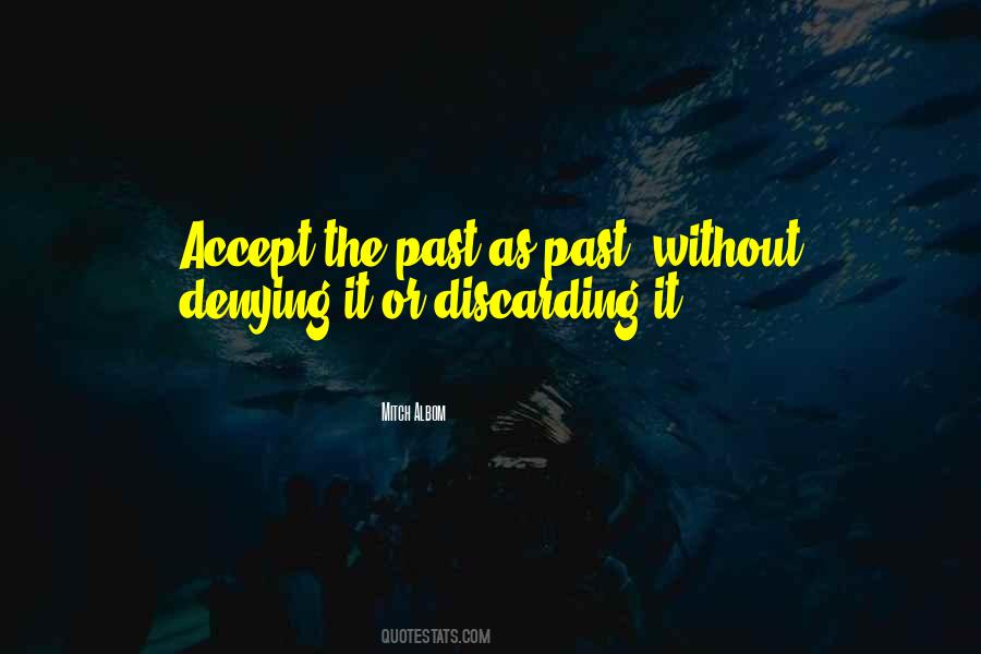 Accept The Past Quotes #1156812