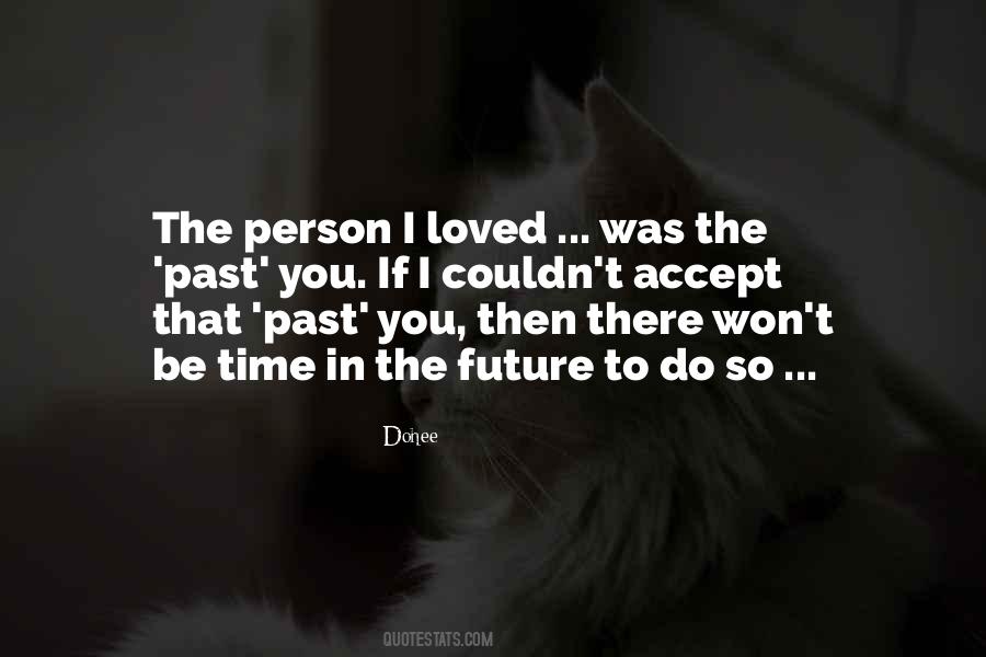 Accept The Past Quotes #1338127