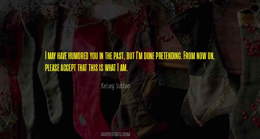 Accept The Past Quotes #514276