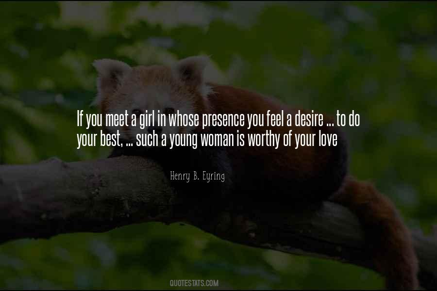 Worthy Of Your Love Quotes #1268933