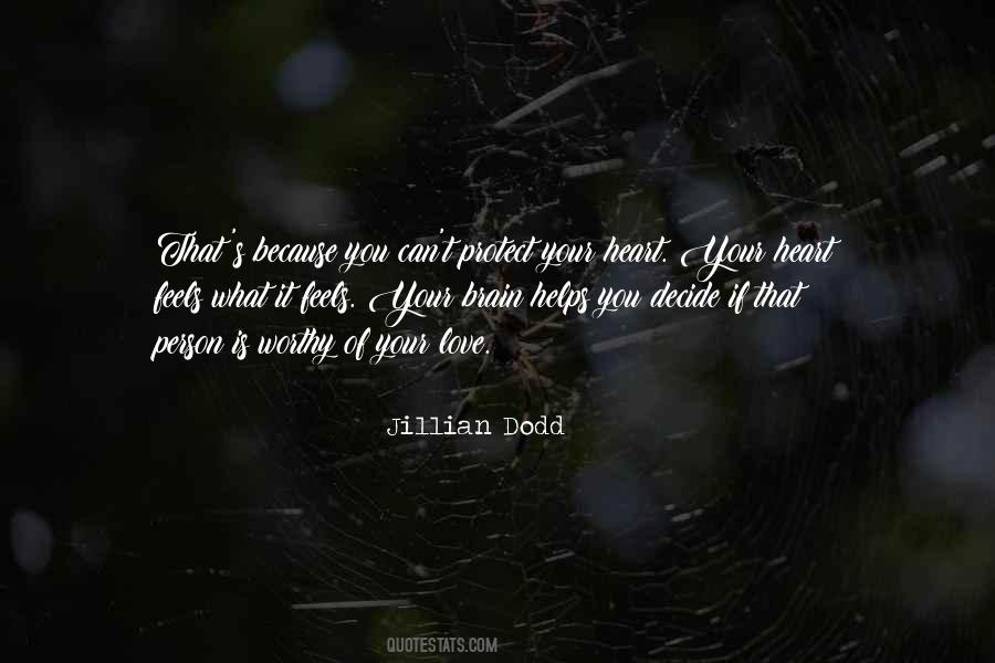 Worthy Of Your Love Quotes #721919