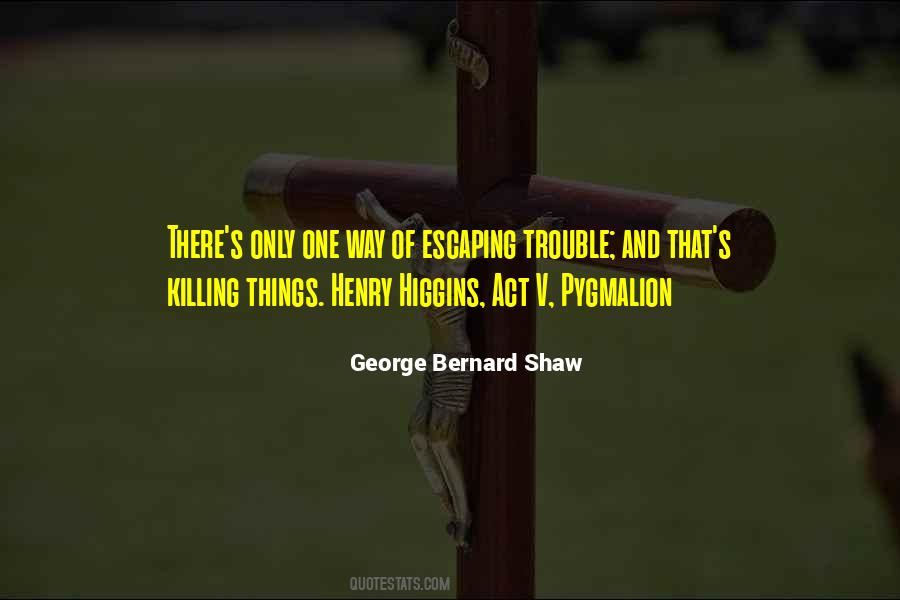 Act 4 Pygmalion Quotes #1480973