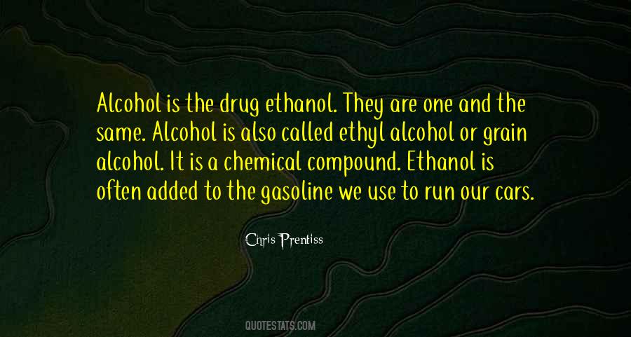 Ethyl Alcohol Quotes #691315