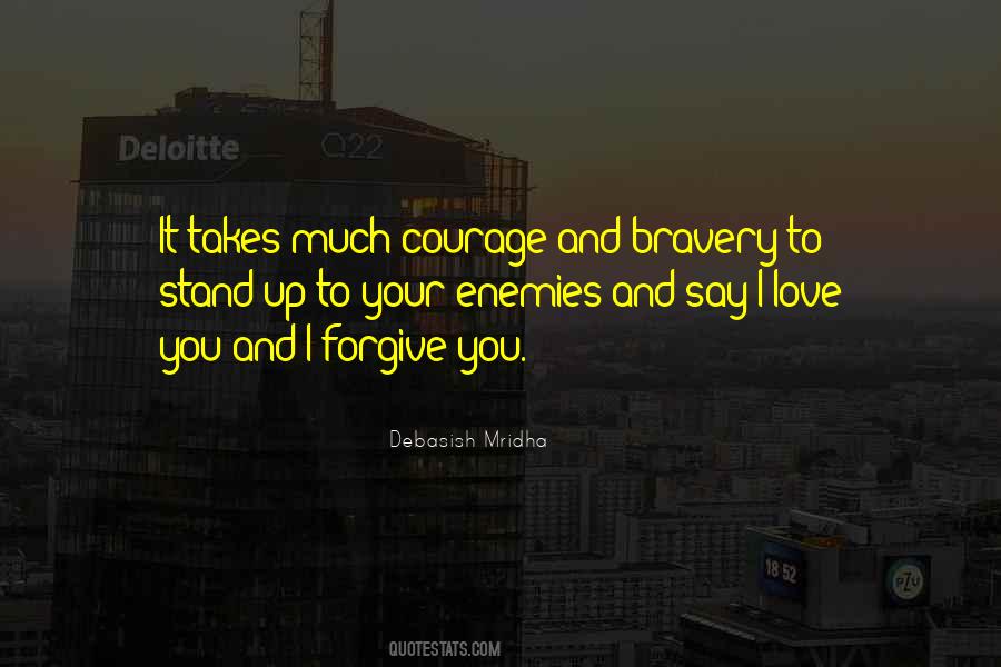 Forgive Your Enemies Quotes #1518389