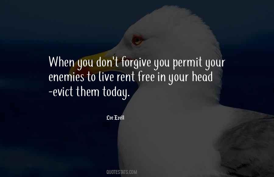 Forgive Your Enemies Quotes #1685054