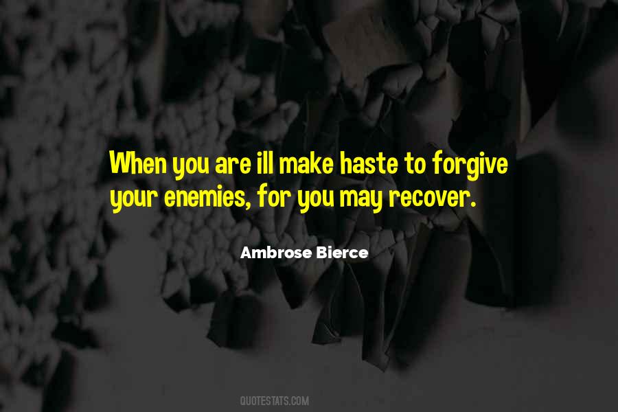 Forgive Your Enemies Quotes #174979