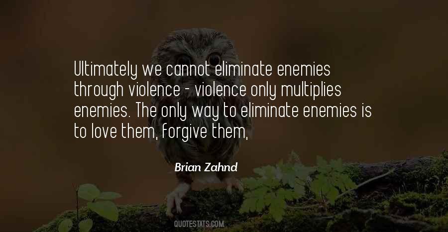 Forgive Your Enemies Quotes #29458