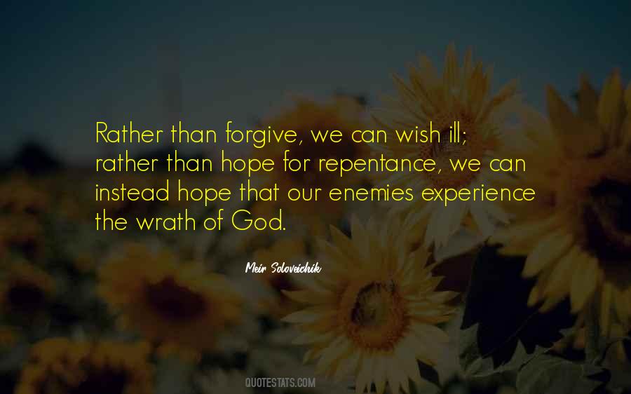Forgive Your Enemies Quotes #707249