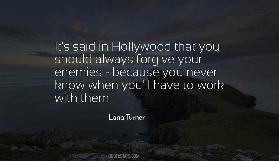 Forgive Your Enemies Quotes #83160