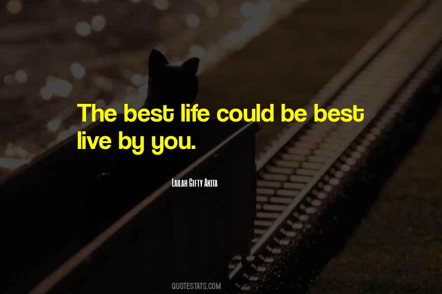 Live Your Best Life Quotes #76114