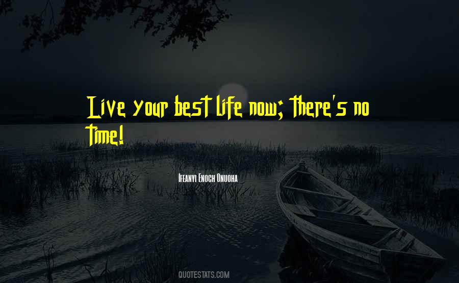 Live Your Best Life Quotes #87372