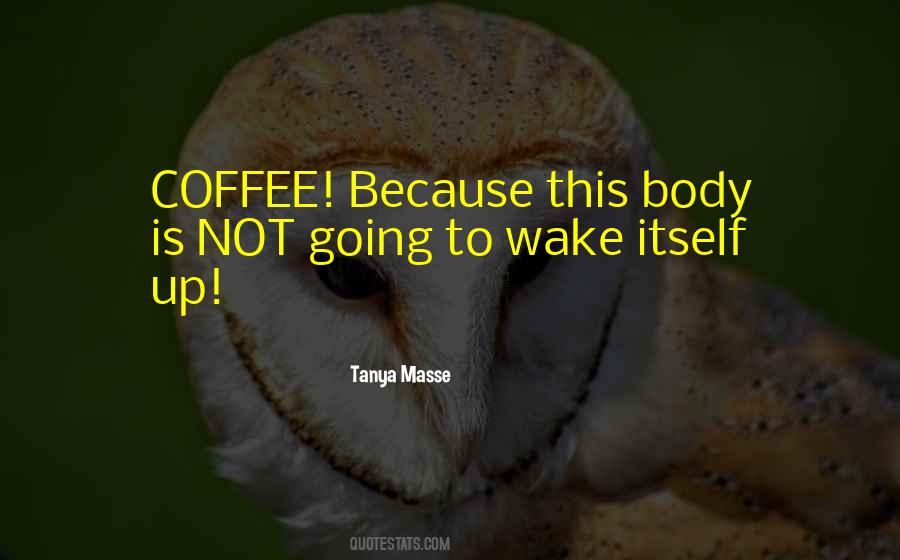 Coffee Humor Quotes #1321542