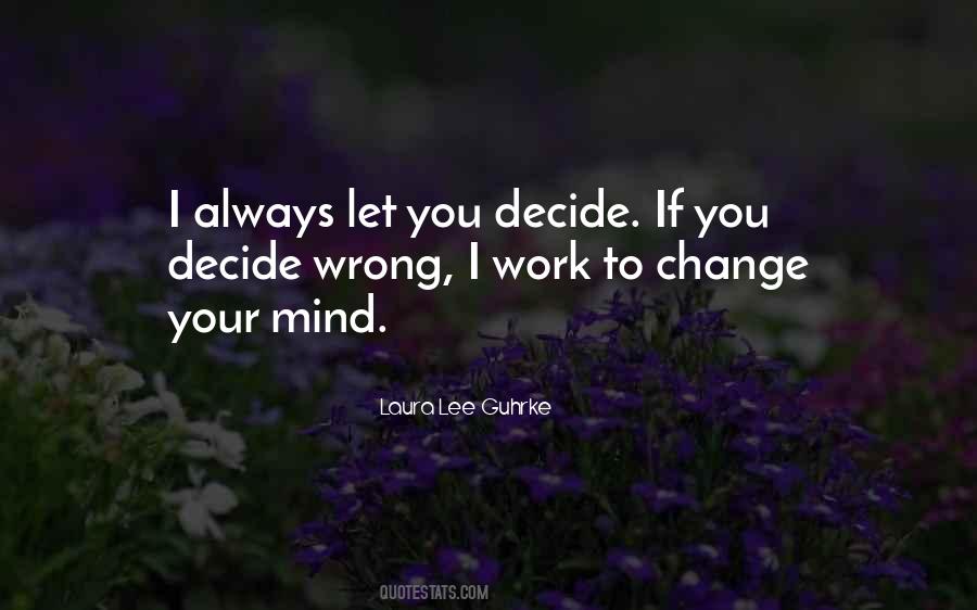 You Decide Quotes #936569