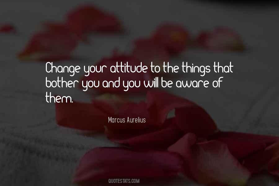 Quotes For Change Of Attitude #548705