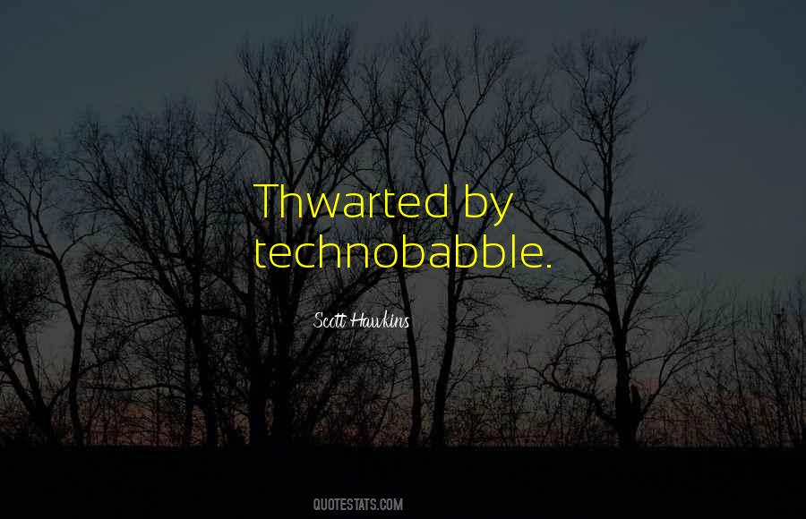 Quotes About Thwarted #1394791