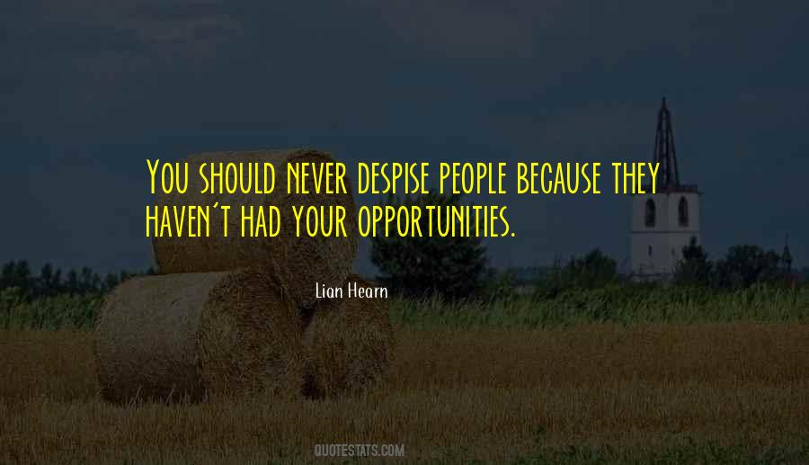 Despise People Quotes #485585