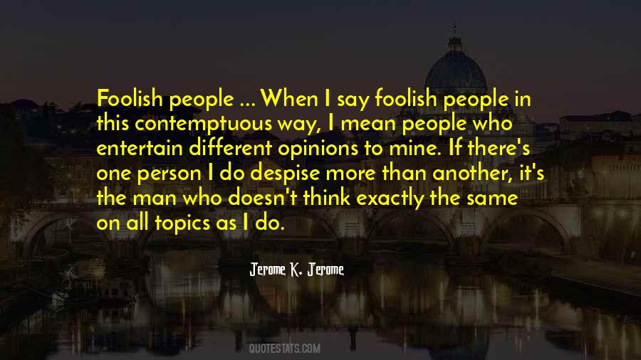 Despise People Quotes #746193