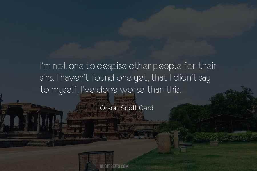 Despise People Quotes #92728