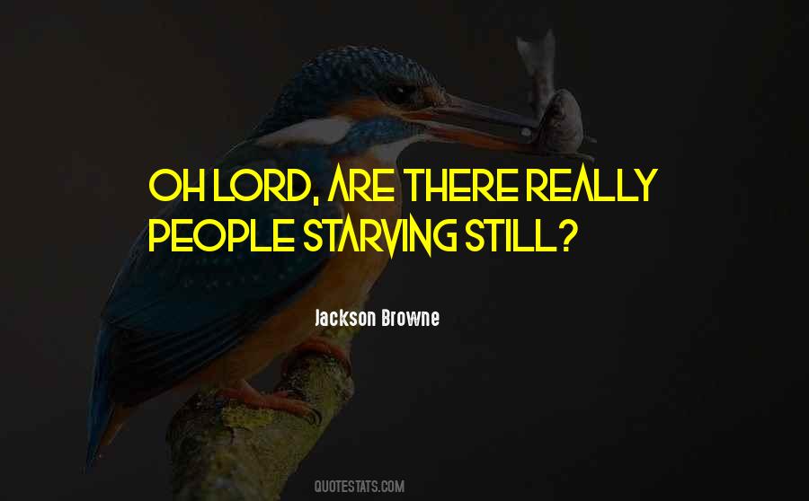 Starving People Quotes #508170