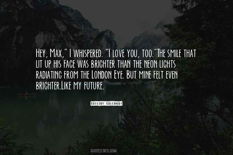 Love The Future Quotes #224843